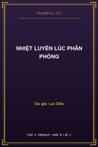 Nhiệt Luyến Lúc Phân Phòng