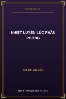 Nhiệt Luyến Lúc Phân Phòng
