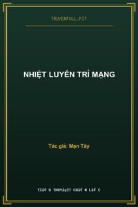 Nhiệt Luyến Trí Mạng