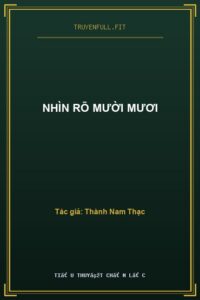 Nhìn Rõ Mười Mươi