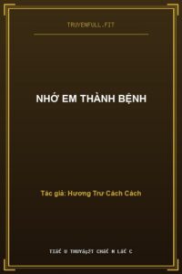 Nhớ Em Thành Bệnh