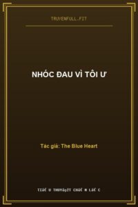 Nhóc Đau Vì Tôi Ư
