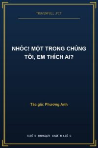 Nhóc! Một Trong Chúng Tôi, Em Thích Ai?