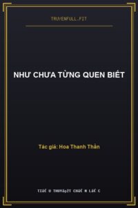 Như Chưa Từng Quen Biết