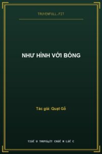 Như Hình Với Bóng