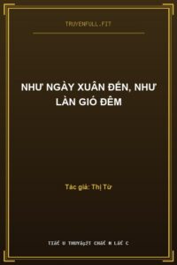 Như Ngày Xuân Đến, Như Làn Gió Đêm