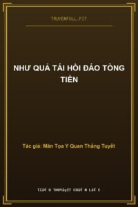 Như Quả Tái Hồi Đáo Tòng Tiền