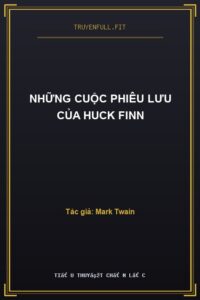 Những Cuộc Phiêu Lưu Của Huck Finn