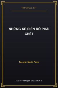 Những Kẻ Điên Rồ Phải Chết
