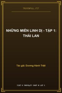 Những Miền Linh Dị – Tập 1: Thái Lan