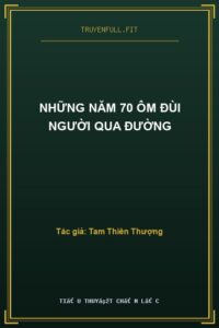 Những Năm 70 Ôm Đùi Người Qua Đường