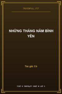 Những Tháng Năm Bình Yên