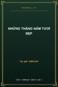Những Tháng Năm Tươi Đẹp