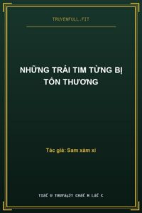Những Trái Tim Từng Bị Tổn Thương