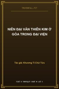 Niên Đại Văn Thiên Kim Ở Góa Trong Đại Viện