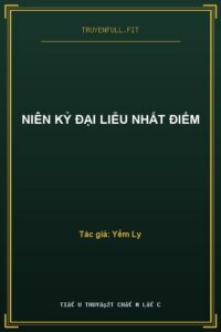Niên Kỷ Đại Liễu Nhất Điểm