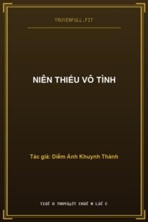 Niên Thiếu Vô Tình