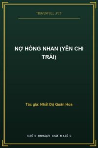 Nợ Hồng Nhan (Yên Chi Trái)