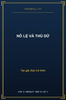 Nô Lệ Và Thú Dữ