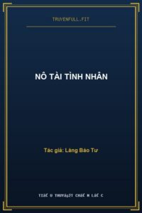 Nô Tài Tình Nhân