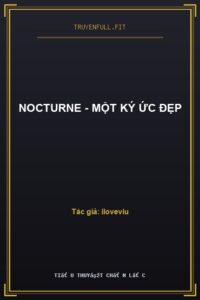 Nocturne – Một Ký Ức Đẹp