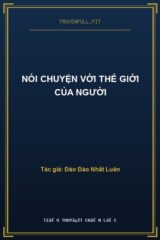 Nói Chuyện Với Thế Giới Của Người