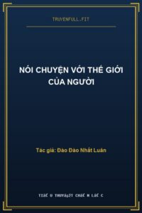 Nói Chuyện Với Thế Giới Của Người