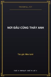 Nơi Đâu Cũng Thấy Anh