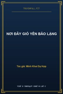 Nơi Đây Gió Yên Bão Lặng