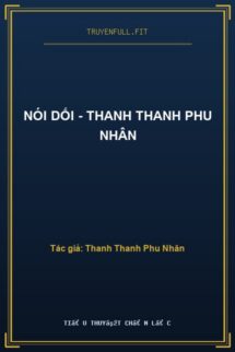 Nói Dối – Thanh Thanh Phu Nhân