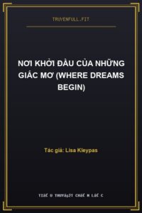 Nơi Khởi Đầu Của Những Giấc Mơ (Where Dreams Begin)