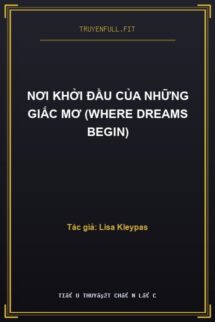 Nơi Khởi Đầu Của Những Giấc Mơ (Where Dreams Begin)
