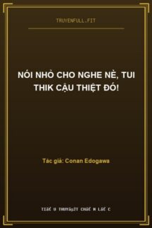 Nói Nhỏ Cho Nghe Nè, Tui Thik Cậu Thiệt Đó!