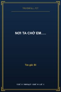 Nơi Ta chờ Em…..