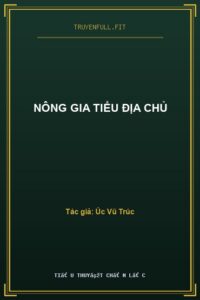 Nông Gia Tiểu Địa Chủ
