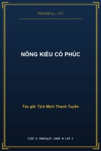 Nông Kiều Có Phúc