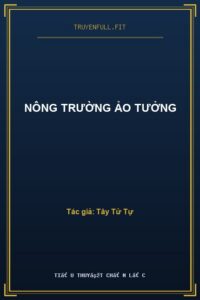 Nông Trường Ảo Tưởng