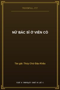 Nữ Bác Sĩ Ở Viễn Cổ