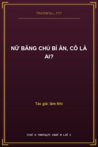 Nữ Băng Chủ Bí Ẩn, Cô Là Ai?