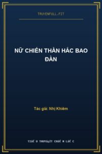 Nữ Chiến Thần Hắc Bao Đàn