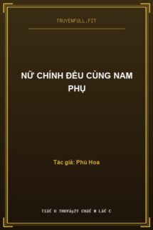 Nữ Chính Đều Cùng Nam Phụ