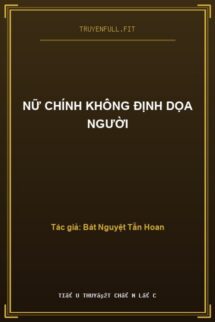 Nữ Chính Không Định Dọa Người