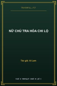 Nữ Chủ Tra Hóa Chi Lộ