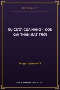 Nụ Cười Của Nắng – Con Gái Thần Mặt Trời