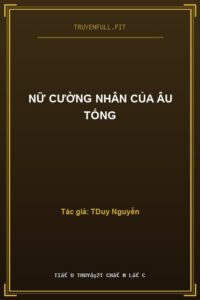 Nữ Cường Nhân Của Âu Tổng