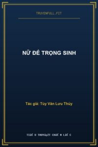 Nữ Đế Trọng Sinh