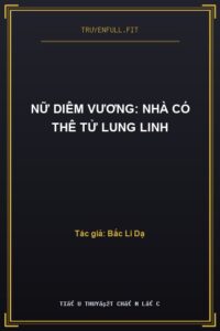 Nữ Diêm Vương: Nhà Có Thê Tử Lung Linh