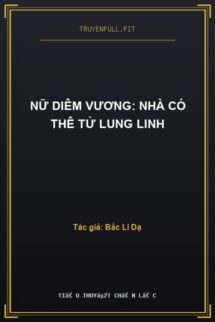 Nữ Diêm Vương: Nhà Có Thê Tử Lung Linh