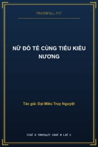 Nữ Đồ Tể Cùng Tiểu Kiều Nương