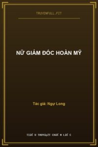 Nữ Giám Đốc Hoàn Mỹ